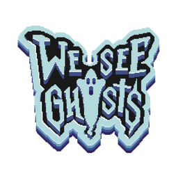 We See Ghosts