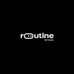 Routine For Bots