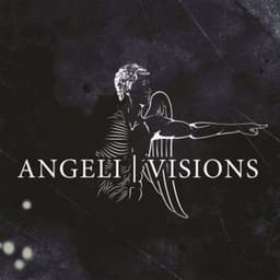 Angeli Visions